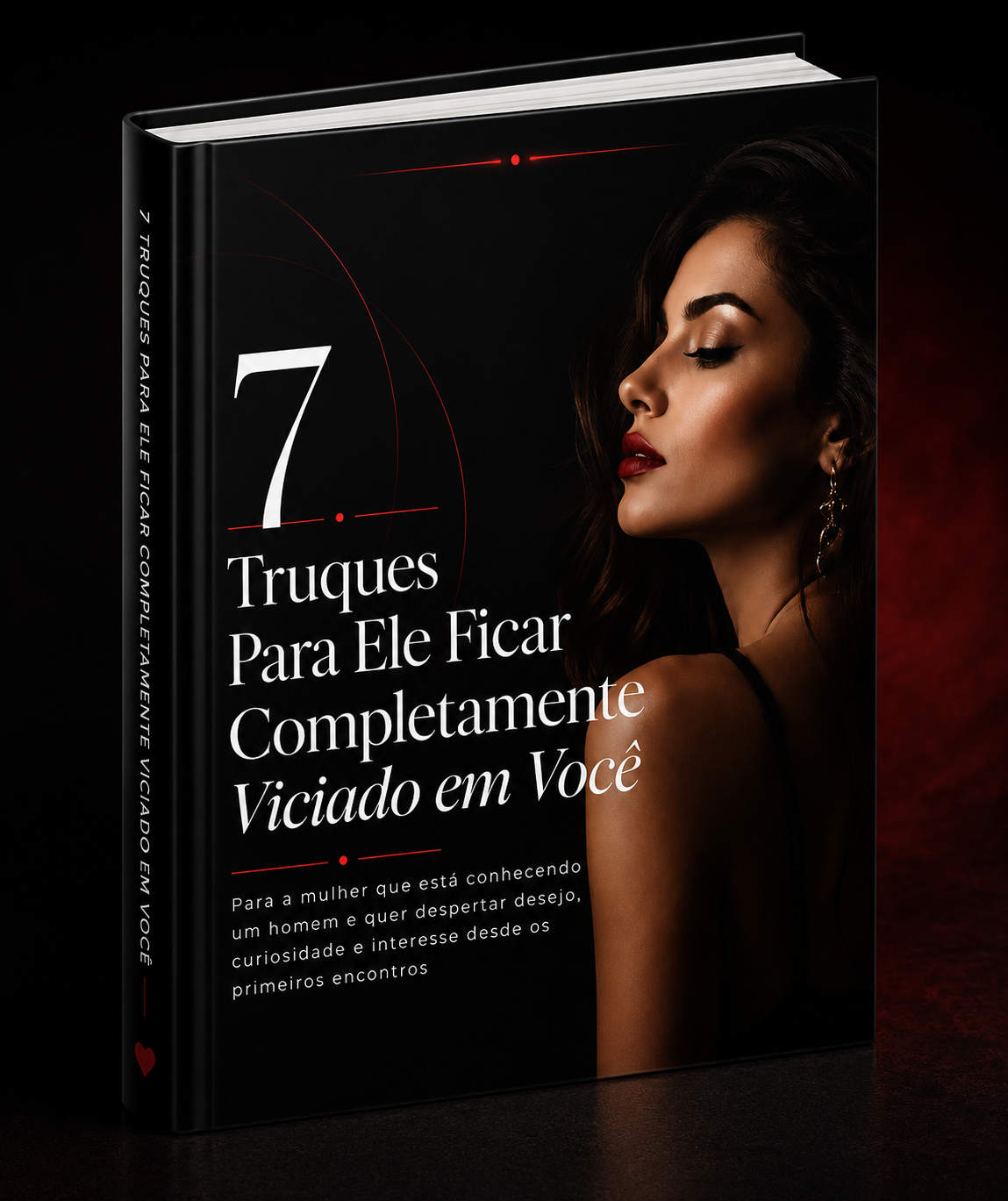 7 Truques Para Ele Ficar Completamente Viciado em Você